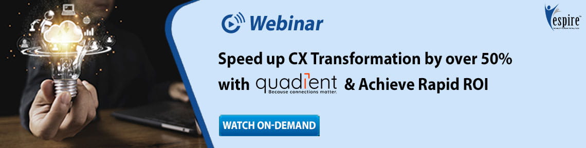 Speed up CX Transformation by over 50% with Quadient & Achieve Rapid ROI