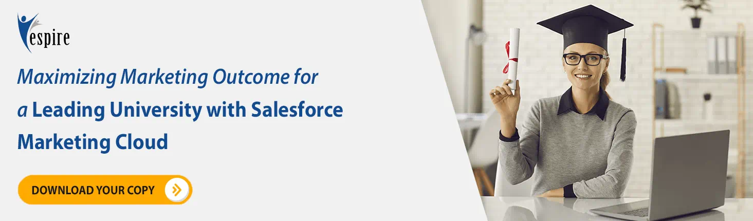 Maximizing marketing outcome for a leading university with salesforce marketing cloud case study