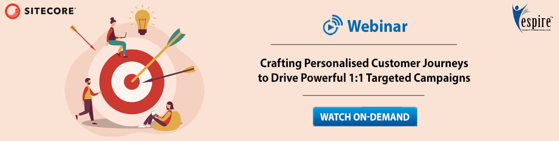 Crafting personalised customer journeys with sitecore to drive powerful 11 targeted campaigns
