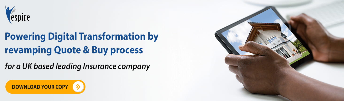 Powering digital transformation by revamping quote and buy process for a uk based company insight