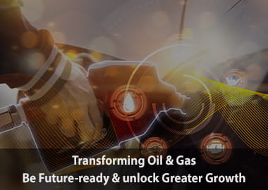 Transforming oil and gas be future ready and unlock greater growth Spotlight