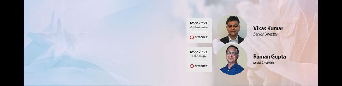 Espire Infolabs' Vikas Kumar & Raman Gupta have been recognized as Sitecore's Most Valuable Professionals for the third and second time respectively