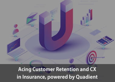 Acing Customer Retention and CX in Insurance, powered by Quadient